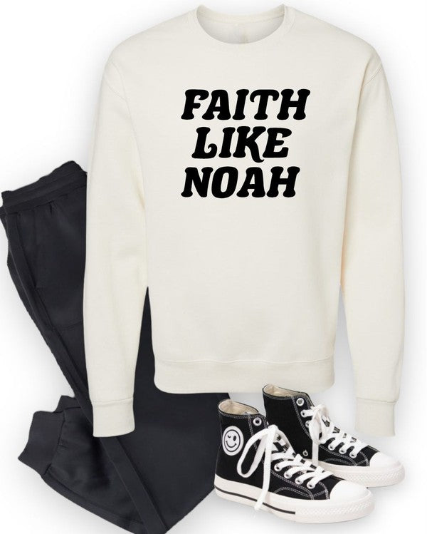 Faith Like Noah Graphic CrewNeck Sweatshirt